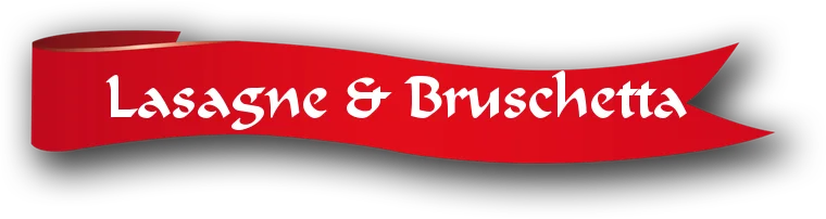 Lasagne & Bruschetta
